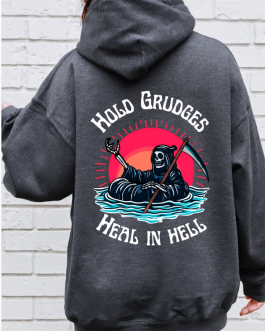 Unisex Hold grudges heal in Hell hoodie